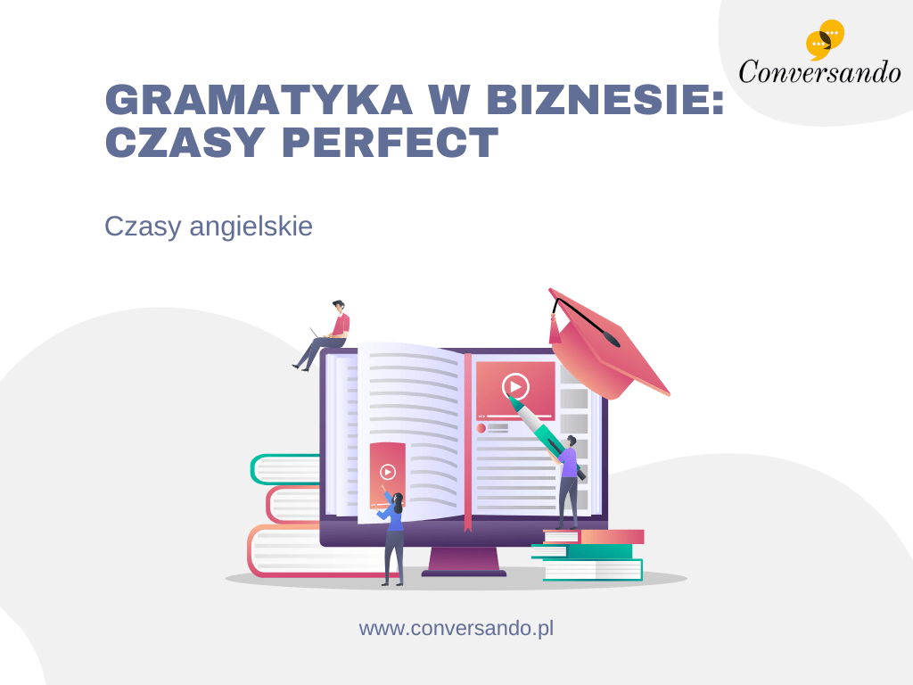czasy perfect w biznesie